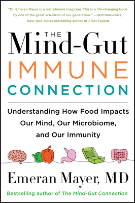 The Mind-Gut-Immune Connection: Understanding H... 0063014793 Book Cover