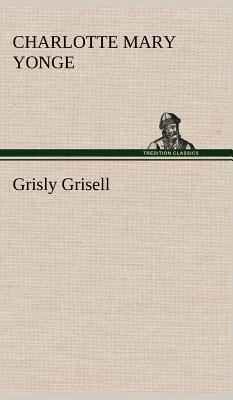 Grisly Grisell 3849198588 Book Cover