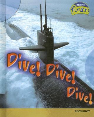 Dive! Dive! Dive!: Buoyancy 1410925889 Book Cover