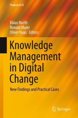 Knowledge Management in Digital Change: New Fin... 3319735454 Book Cover
