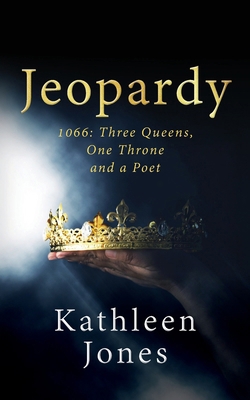 Jeopardy: 1066 Three Queens, One Throne, and a ... 1068699124 Book Cover