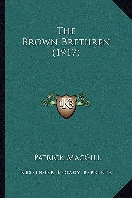 The Brown Brethren (1917) 1164906232 Book Cover