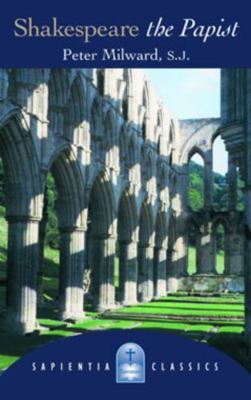 Shakespeare the Papist 193258921X Book Cover