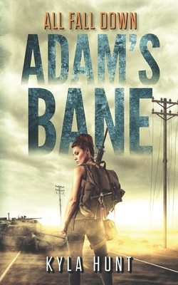 All Fall Down: A Post-Apocalyptic Survival Thri... B08ZFW2M8F Book Cover