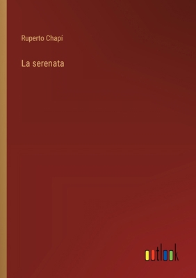 La serenata [Spanish] 3368041797 Book Cover