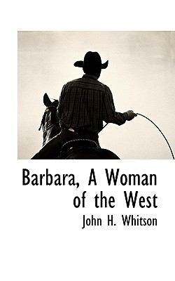 Barbara, a Woman of the West [Large Print] 1116308622 Book Cover