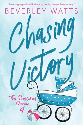 Chasing Victory: A Romantic Comedy 1540477568 Book Cover