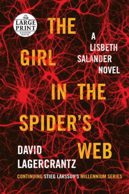 The Girl in the Spider's Web: A Lisbeth Salande... [Large Print] 0147520762 Book Cover