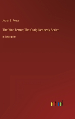 The War Terror; The Craig Kennedy Series: in la... 3368338358 Book Cover