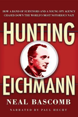 Hunting Eichmann 1436170087 Book Cover