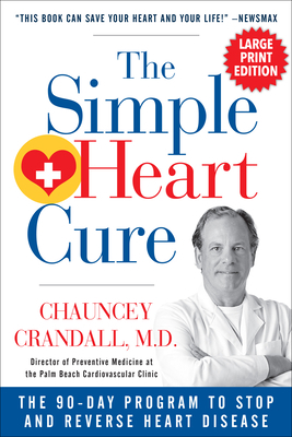 The Simple Heart Cure - Large Print: The 90-Day... [Large Print] 1630060860 Book Cover