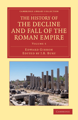 The History of the Decline and Fall of the Roma... 1108050751 Book Cover