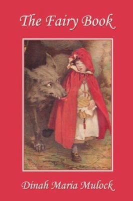 The Fairy Book (Yesterday's Classics) 1599151545 Book Cover