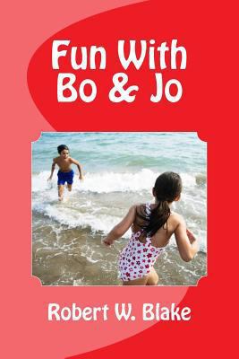 Fun With Bo & Jo 1539897214 Book Cover