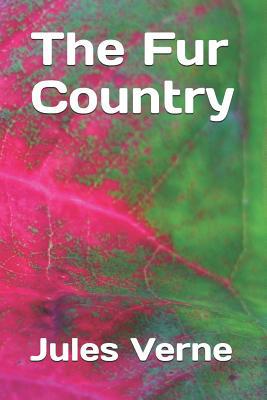 The Fur Country 1093727926 Book Cover