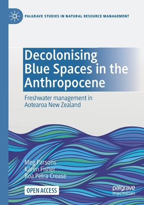 Decolonising Blue Spaces in the Anthropocene: F... 303061073X Book Cover