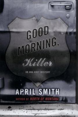 Good Morning, Killer: An Ana Grey Mystery 140257195X Book Cover