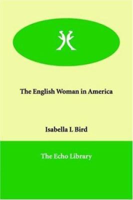 The English Woman in America 1846377463 Book Cover