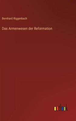 Das Armenwesen der Reformation [German] 3368649531 Book Cover