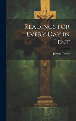 Readings for Every Day in Lent 1019858893 Book Cover