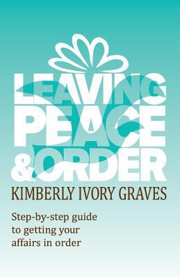Leaving Peace and Order: A step-by-step guide t... 0990643603 Book Cover