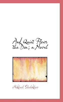 And Quiet Flows the Don; a Novel 1117166260 Book Cover