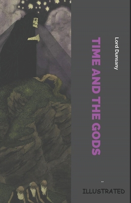 Time and the Gods Illustrated B08JMJY7CZ Book Cover