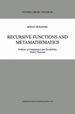 Recursive Functions and Metamathematics: Proble... 0792359046 Book Cover