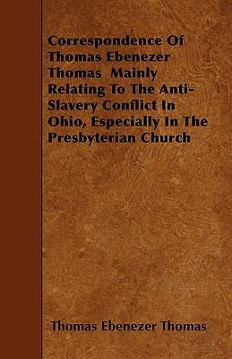 Correspondence Of Thomas Ebenezer Thomas Mainly... 1445541890 Book Cover