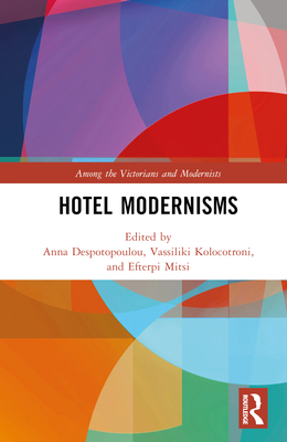 Hotel Modernisms 1032081279 Book Cover
