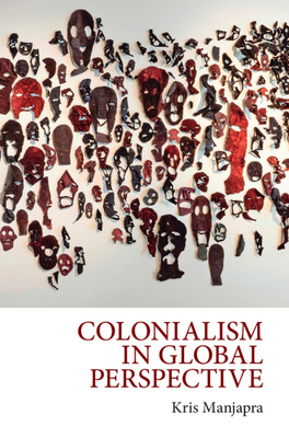 Colonialism in Global Perspective 1108425267 Book Cover