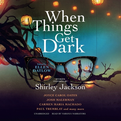 When Things Get Dark: Stories Inspired by Shirl... B09NRJW9JF Book Cover