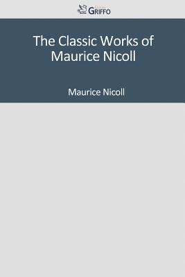 The Classic Works of Maurice Nicoll