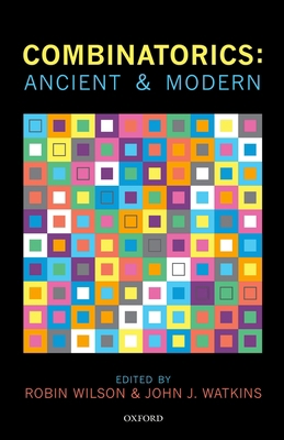 Combinatorics: Ancient & Modern 0199656592 Book Cover