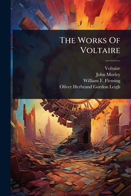 The Works Of Voltaire 1024825965 Book Cover