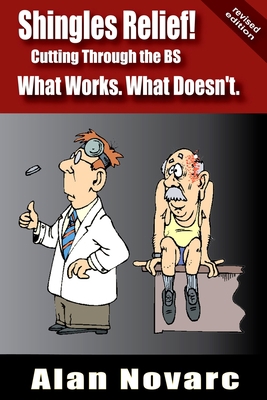 Shingles Relief!: Cutting Through the BS - What... B09BGHXDYC Book Cover