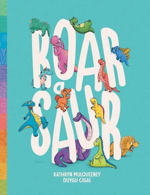 Roar A Saur 0994609760 Book Cover
