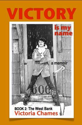 Paperback Victory Is My Name, Book Two : The West Bank Book
