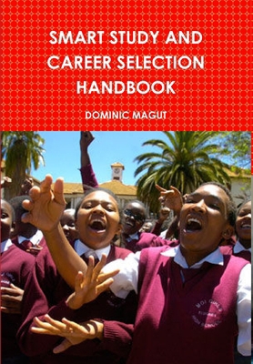 Smart Study and Career Selection Handbook 1300328908 Book Cover