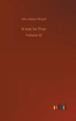 It may be True 3732663744 Book Cover