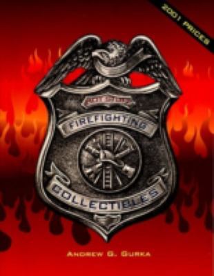 Hot Stuff: Firefighting Collectibles: Firefight... 0895380544 Book Cover