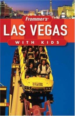 Frommer's Las Vegas with Kids (Frommer's With K... 0470098414 Book Cover