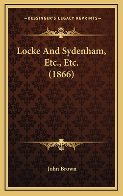 Locke and Sydenham, Etc., Etc. (1866) 1164406574 Book Cover
