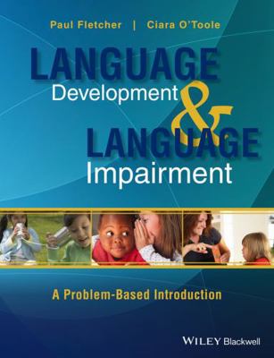 Language Development and Language Impairment 0470656441 Book Cover