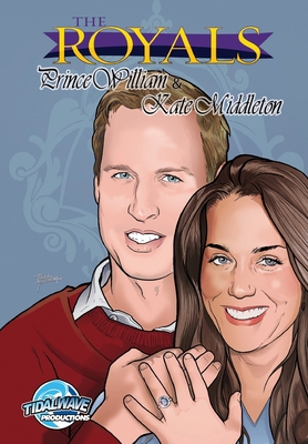 The Royals: Kate Middleton and Prince William 1450749216 Book Cover