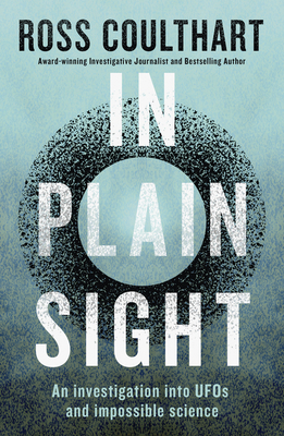 In Plain Sight: A Fascinating Investigation Int... 1460759060 Book Cover