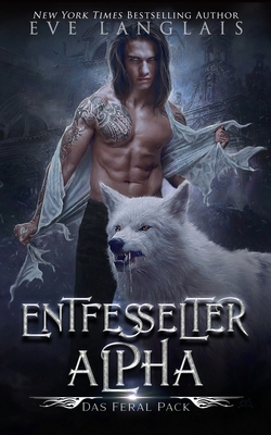 Entfesselter Alpha [German] 1773842935 Book Cover
