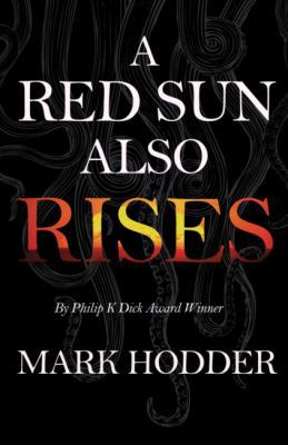 A Red Sun Also Rises 1911390430 Book Cover