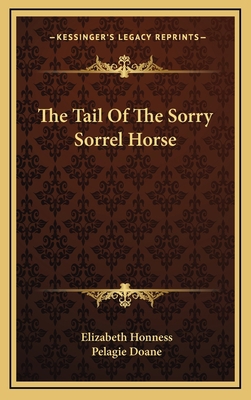 The Tail Of The Sorry Sorrel Horse 1168710553 Book Cover