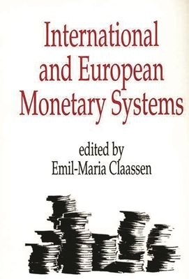 International and European Monetary Systems 0275932842 Book Cover